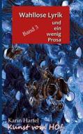 Ebook Wahllose Lyrik Band 3 di Karin Hartel edito da Books on Demand