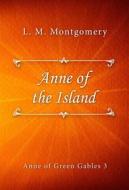 Ebook Anne of the Island di L. M. Montgomery edito da Classica Libris
