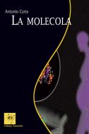 Ebook La Molecola di Antonio Carta edito da Aracne Editrice