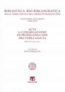 Ebook Acta S. Congregationis De Propaganda Fide pro Terra Sancta di AA. VV., Paolo Pieraccini edito da TS Edizioni