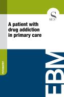 Ebook A Patient with Drug Addiction in Primary Care di Sics Editore edito da SICS