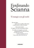 Ebook Ti mangio con gli occhi di Ferdinando Scianna edito da Contrasto