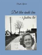 Ebook Det blev ändå bra - i fasters liv di Birgitta Liljebäck edito da Books on Demand