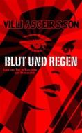 Ebook Blut Und Regen di Villi Asgeirsson edito da Babelcube Inc.