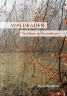Ebook Waldbaden di Michaela Martin edito da Books on Demand