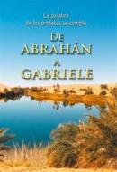 Ebook De Abrahán a Gabriele di Martin Kübli edito da Gabriele-Verlag Das Wort GmbH