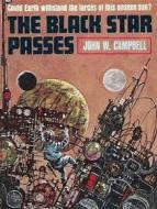 Ebook The Black Star Passes di John W. Campbell edito da Reading Essentials