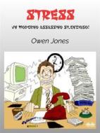 Ebook Stress di Owen Jones edito da Tektime