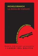Ebook La donna dei tramonti di Michele Branchi edito da Robin Edizioni
