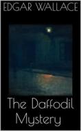 Ebook The Daffodil Mystery di Edgar Wallace edito da Books on Demand