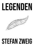 Ebook Legenden di Stefan Zweig edito da Books on Demand