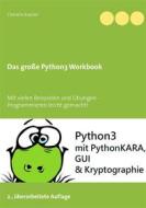 Ebook Das große Python3 Workbook di Clemens Kaesler edito da Books on Demand