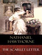 Ebook The Scarlet Letter di Nathaniel Hawthorne edito da BertaBooks
