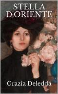 Ebook Stella d'oriente di Grazia Deledda edito da anna ruggieri