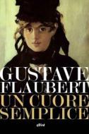 Ebook Un cuore semplice di Gustave Flaubert edito da Elliot