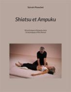 Ebook Shiatsu et Ampuku di Sylvain Pissochet edito da Books on Demand