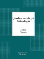 Ebook Jorden rundt på åttio dagar di Jules Verne edito da Librorium Editions