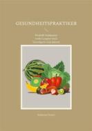 Ebook Gesundheitspraktiker di Sebastian Stranz edito da Books on Demand