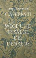 Ebook Cahiers II di Charles Hohmann edito da Books on Demand