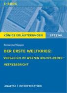 Ebook Der Erste Weltkrieg: Vergleich Im Westen nichts Neues - Heeresbericht. di Rüdiger Bernhardt, Erich Maria Remarque, Edlef Köppen edito da Bange, C