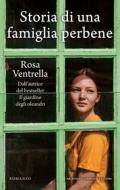 Ebook Storia di una famiglia perbene di Rosa Ventrella edito da Newton Compton Editori