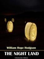 Ebook The Night Land di William Hope Hodgson edito da E-BOOKARAMA