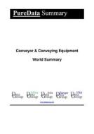 Ebook Conveyor & Conveying Equipment World Summary di Editorial DataGroup edito da DataGroup / Data Institute
