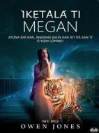Ebook I?k?ta?la? Ti Megan di Owen Jones edito da Tektime