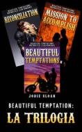 Ebook Beautiful Temptation: La Trilogia di Jodie Sloan edito da Babelcube Inc.