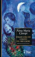 Ebook Voglio cercare l'amato del mio cuore di Cànopi Anna Maria edito da San Paolo Edizioni