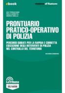 Ebook Prontuario pratico-operativo di Polizia di Ugo Terracciano, Paolo Carretta, Andrea Girella edito da Casa Editrice La Tribuna