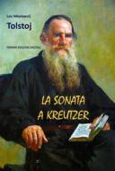Ebook La Sonata a Kreutzer di Lev Nikolaevi? Tolstoj edito da Tiemme Edizioni Digitali