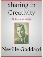 Ebook Sharing in Creativity di Neville Goddard edito da Andura Publishing