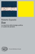 Ebook Due di Esposito Roberto edito da Einaudi