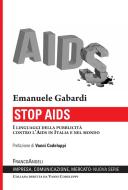 Ebook Stop Aids di Emanuele Gabardi edito da Franco Angeli Edizioni