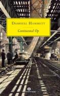 Ebook Continental Op di Hammett Dashiell edito da Mondadori