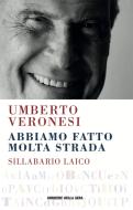 Ebook Umberto Veronesi di Umberto Veronesi edito da Corriere della Sera
