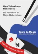 Ebook Tours de magie, systèmes de numération de bases 3 ou 4 ou négatives. di Dominique Souder edito da Books on Demand