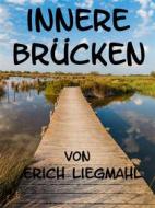 Ebook Innere Brücken di Erich Liegmahl edito da Books on Demand