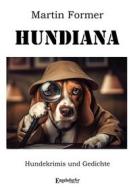 Ebook Hundiana di Martin Former edito da Engelsdorfer Verlag