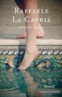 Ebook Doppio misto di La Capria Raffaele edito da Mondadori