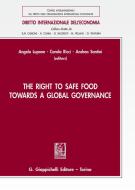 Ebook The right to safe food towards a global governance di AA.VV. edito da Giappichelli Editore