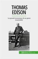 Ebook Thomas Edison di Benjamin Reyners edito da 50Minutes.com (IT)