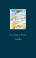 Ebook Gedichte di Hans-Jürgen Schleicher edito da Books on Demand