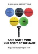 Ebook Fair geht vor! Und Spirit of the game di Rainald Bierstedt edito da Books on Demand