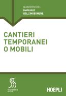 Ebook Cantieri temporanei e mobili di Marco Lorenzo Trani, Benedetta Maria Bossi edito da Hoepli