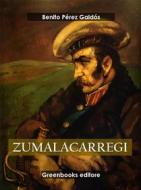 Ebook Zalamacarregui di Benito Pérez Galdós edito da Greenbooks Editore