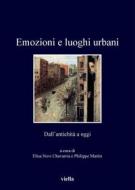 Ebook Emozioni e luoghi urbani di Autori Vari edito da Viella Libreria Editrice