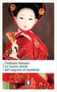 Ebook Le nuove storie del negozio di bambole di Tsuhara Yasumi edito da Lindau