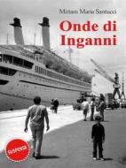 Ebook Onde di Inganni di Miriam Maria Santucci edito da Youcanprint